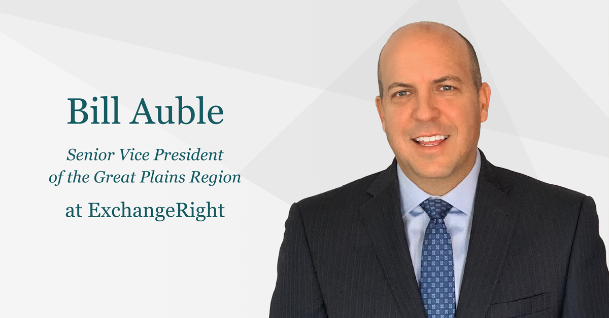 ExchangeRight Recruits Bill Auble as Senior Vice President of the Great Plains Region