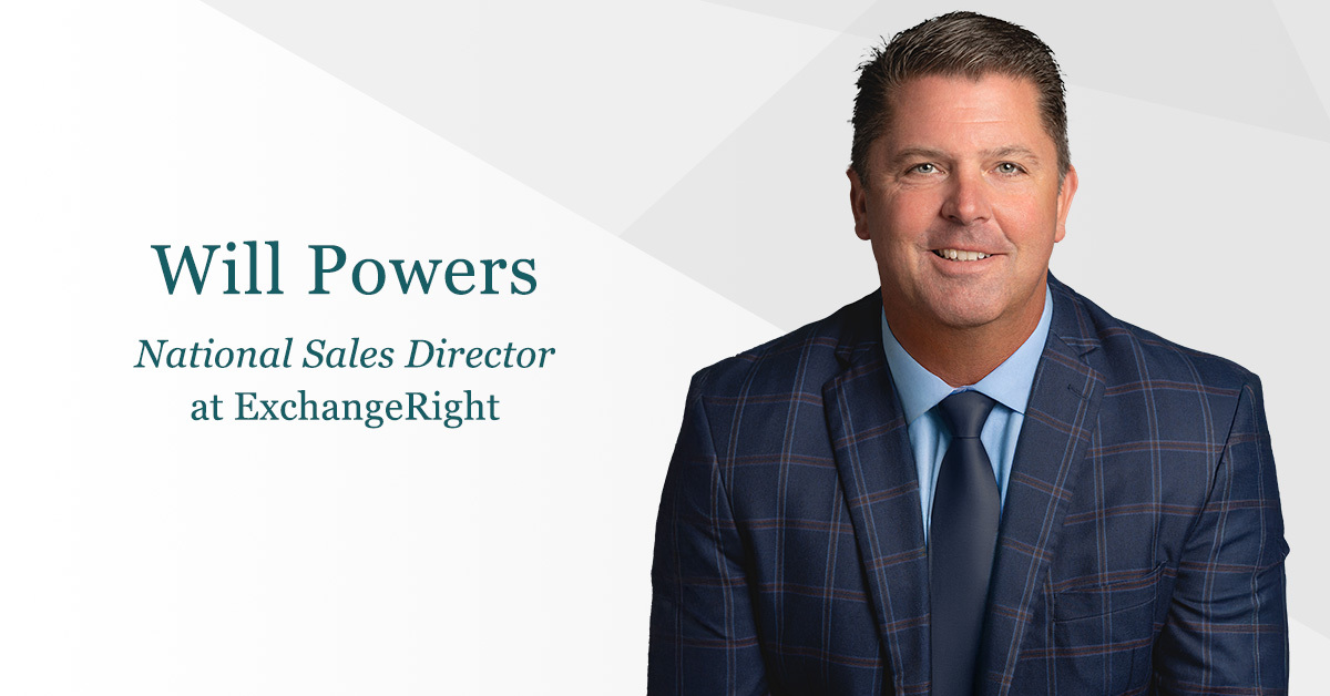 ExchangeRight Welcomes Will Powers as National Sales Director