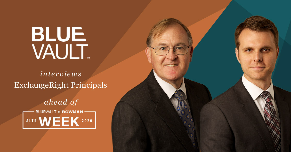 Blue Vault Interviews ExchangeRight Managing Partners Warren Thomas and Joshua Ungerecht in Advance of Blue Vault Bowman Alts Week 2020