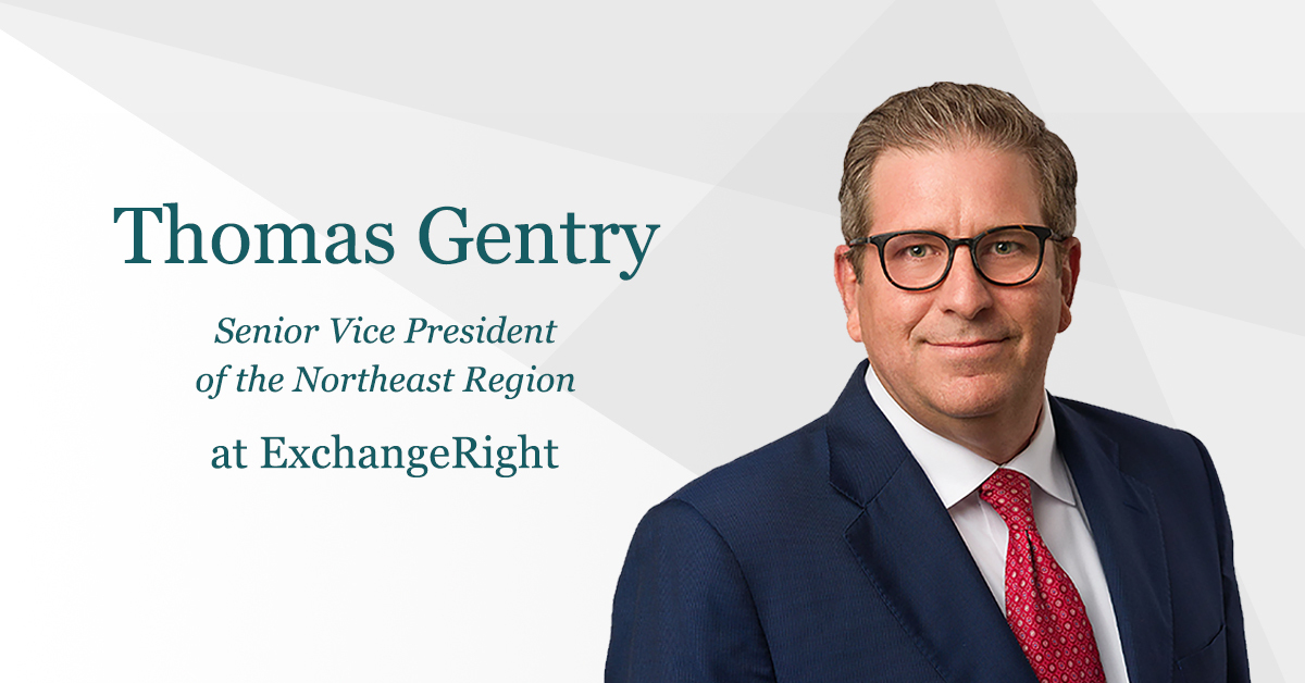 ExchangeRight Appoints Thomas Gentry as Senior Vice President of the Northeast Region